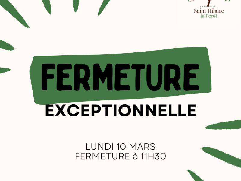 🚨 Fermeture Exceptionnelle 🚨