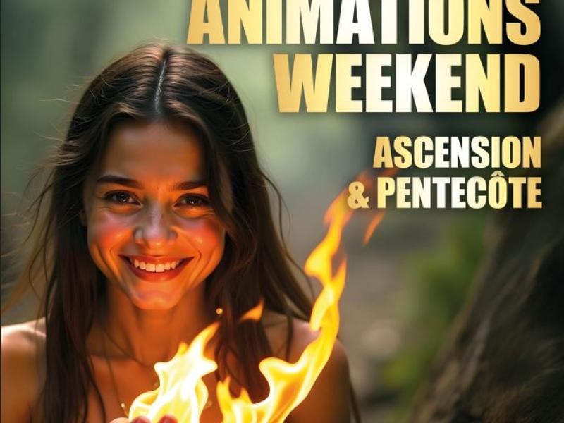 🔥 ANIMATIONS WEEK-END Ascension & Pentecôte au Préhisto’Site du Cairn 🔥