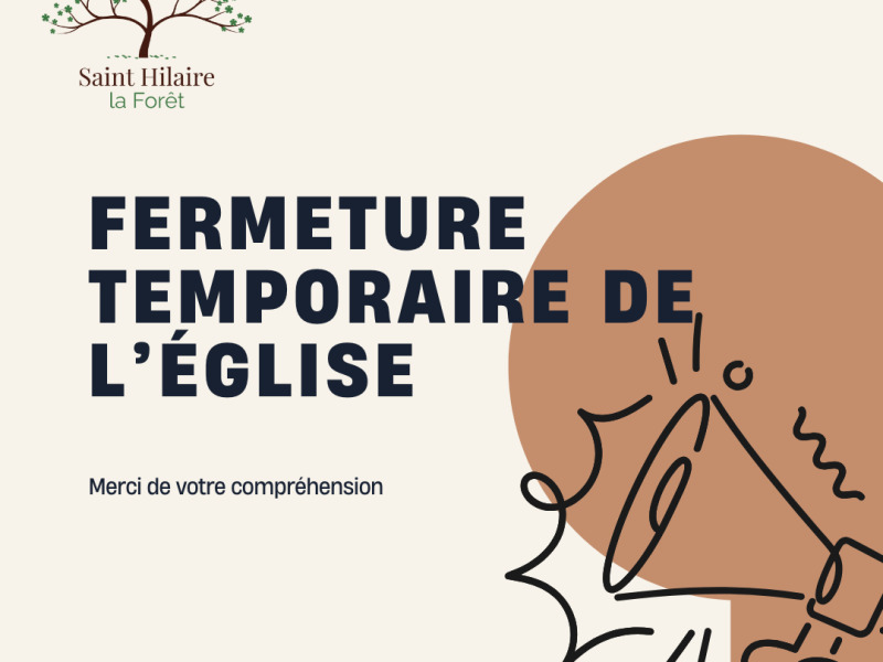FERMETURE TEMPORAIRE DE L’ÉGLISE ⛪️🚧